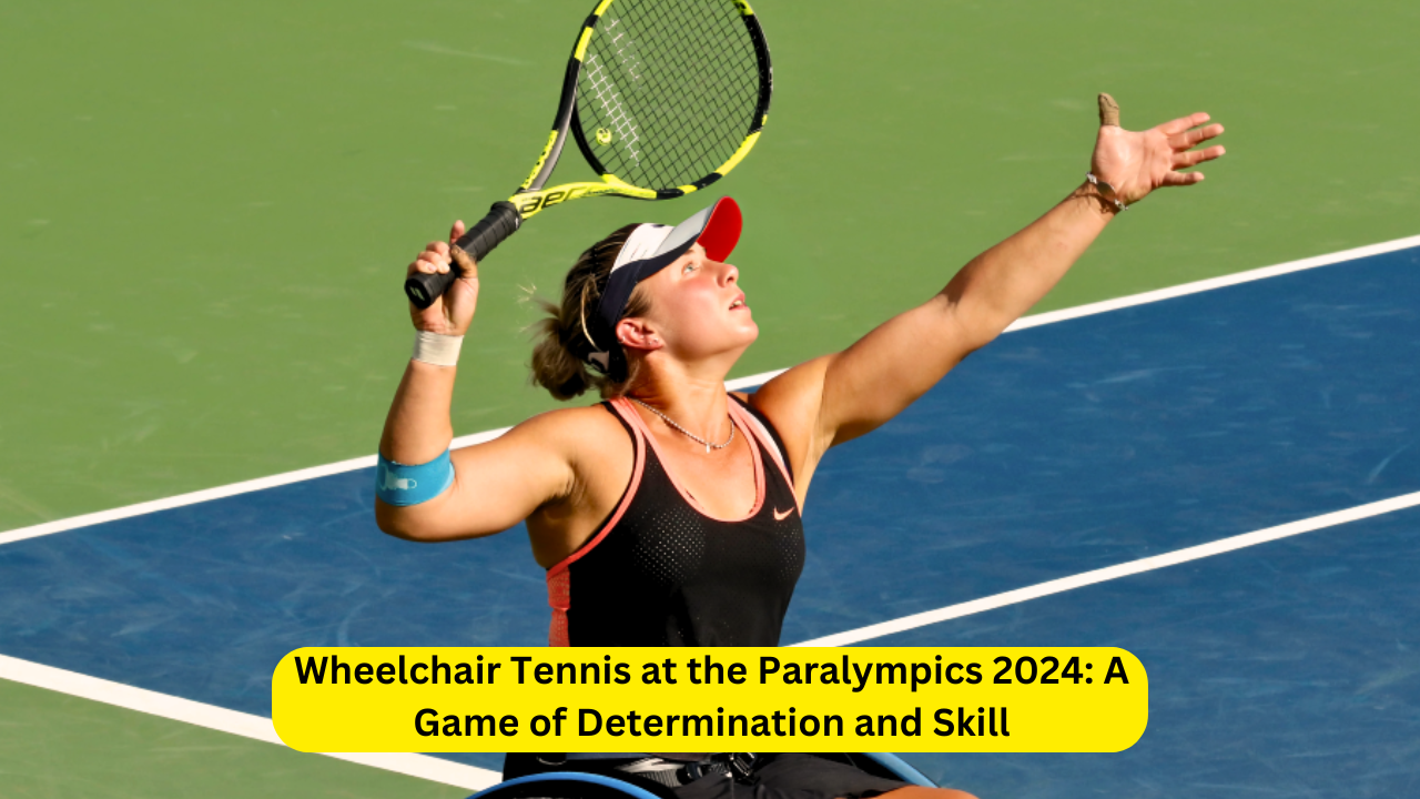 Wheelchair Tennis at the Paralympics 2024